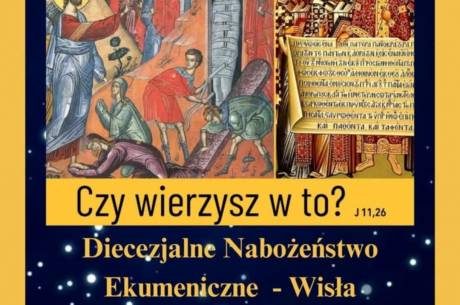 Centralne Nabożeństwo Ekumeniczne dla Diecezji Cieszyńskiej i Diecezji Bielsko - Żywieckiej